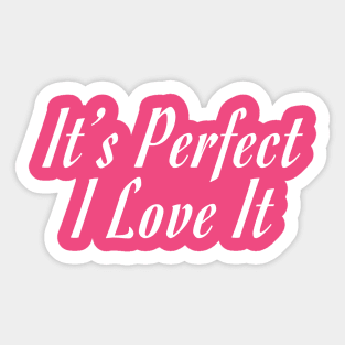 The Perfect Gift, They'll Love It - Dark Colors Sticker